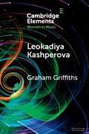 Leokadiya Kashperova: Biography, 'Memoirs' and 'Recollections of Anton Rubinstein' by Graham Griffiths