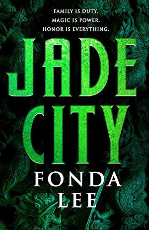 Jade City by Fonda Lee