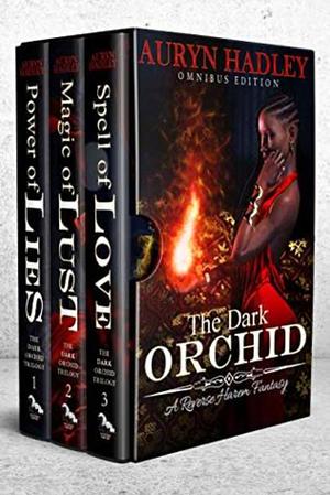 The Dark Orchid Omnibus Edition by Auryn Hadley