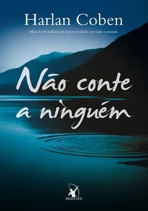 Não conte a ninguém by Harlan Coben