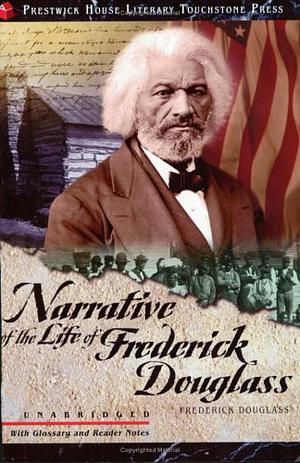 Narrative of the Life of Frederick Douglass by Frederick Douglass