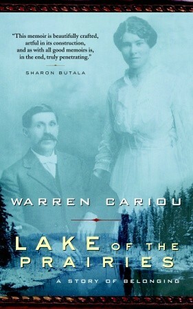Lake of the Prairies by Warren Cariou