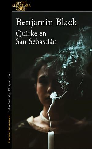 Quirke en San Sebastián by Benjamin Black