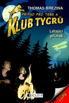 Klub Tygrů - Létající přízrak by Thomas Brezina