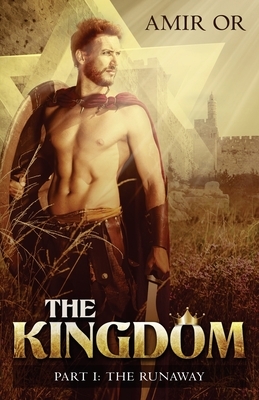 The Kingdom: Part One: The Runaway by Amir Or