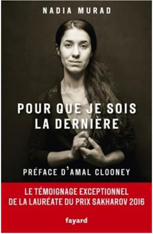 Pour que je sois la dernière by Nadia Murad