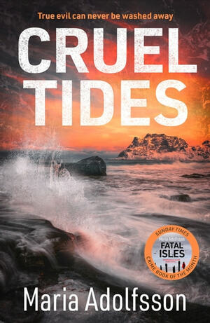 Cruel Tides by Maria Adolfsson