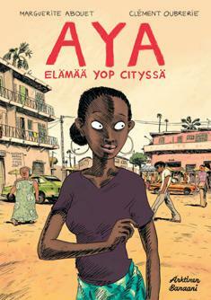 Aya – elämää Yop Cityssä by Kirsi Kinnunen, Marguerite Abouet