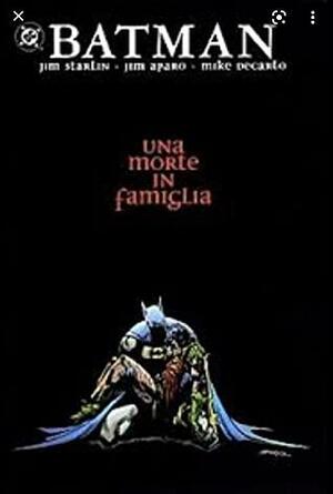 Batman - Una morte in famiglia by Jim Starlin