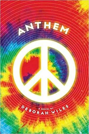 Anthem by Deborah Wiles