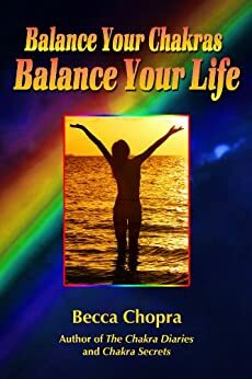 balance your chakras, balance your life by Becca Chopra