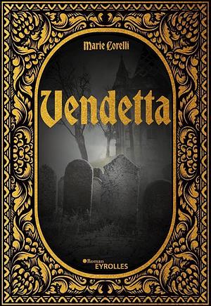 Vendetta by Marie Corelli