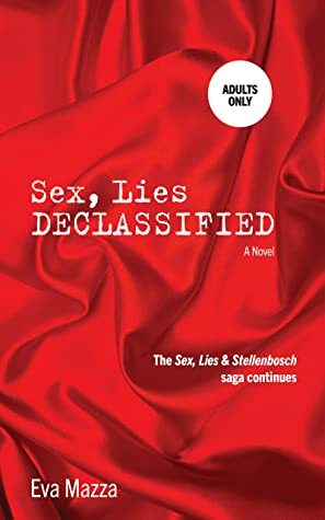 Sex, Lies Declassified by Eva Mazza