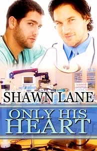 Only His Heart by Shawn Lane