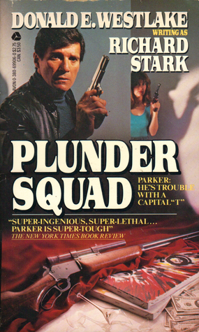 Plunder Squad by Richard Stark