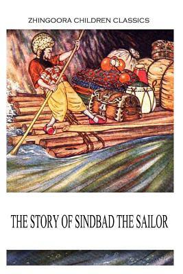 The Story Of Sindbad The Sailor by Antoine Galland