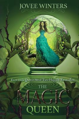 The Magic Queen: Dark Queens Book 4 by Jovee Winters
