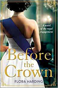 Before the Crown by Flora Harding