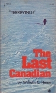 The Last Canadian by William C. Heine