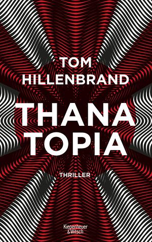 Thanatopia by Tom Hillenbrand