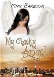 My Cheeky Angel by Mimi Barbour