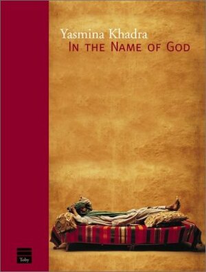 In the Name of God by Yasmina Khadra, Linda Black