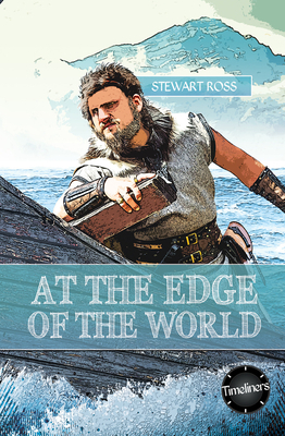 At the Edge of the World by Stewart Ross