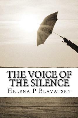 The Voice of the Silence: Liber 71 by Helena P. Blavatsky