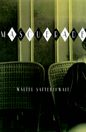 Masquerade by Walter Satterthwait