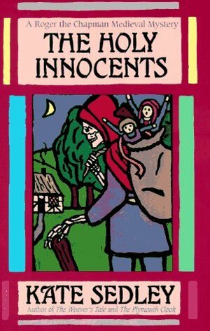 The Holy Innocents by Kate Sedley