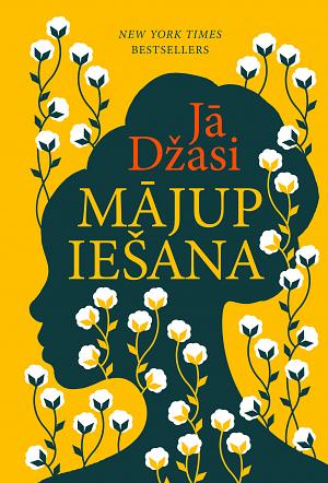 Mājupiešana by Yaa Gyasi, Ieva Lešinska, Jā Džasi