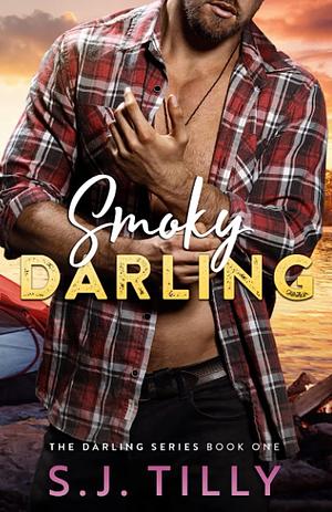 Smoky Darling by S.J. Tilly