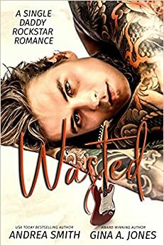 Wasted by Gina A. Jones, Andrea Smith