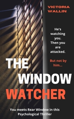 The Window Watcher by Victoria Wallin