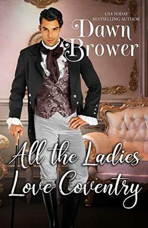 All the Ladies Love Coventry by Dawn Brower
