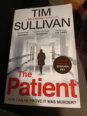 The Patient by Tim  Sullivan