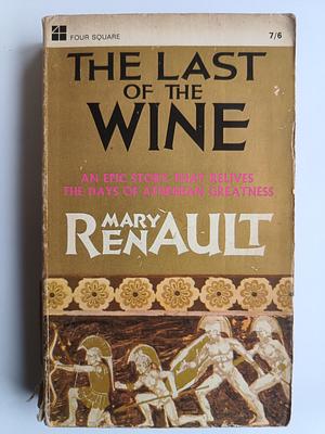 The Last of the Wine by Mary Renault