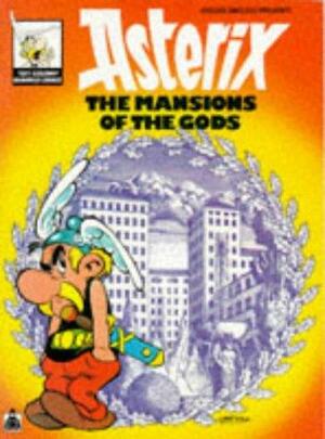 The Mansions Of The Gods by René Goscinny, Derek Hockridge, Albert Uderzo