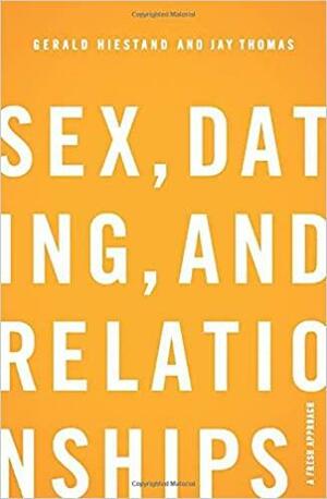 Sexo, namoro e relacionamentos by Jay S. Thomas, Gerald L. Hiestand