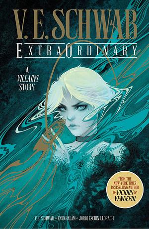 ExtraOrdinary Anniversary Edition by V.E. Schwab