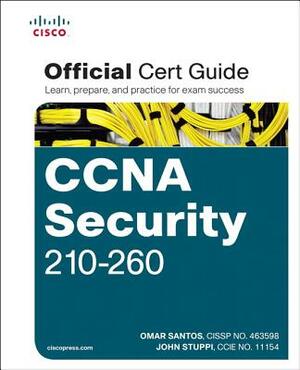 CCNA Security 210-260 Official Cert Guide by Omar Santos, John Stuppi