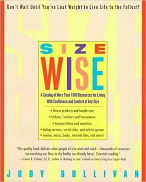 Size Wise by Judy Sullivan