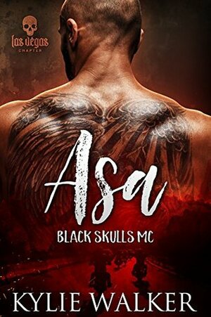 ASA: BLACK SKULLS MC by Kylie Walker