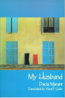 My Husband by Dacia Maraini