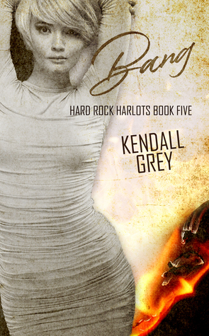 Bang by Kendall Grey