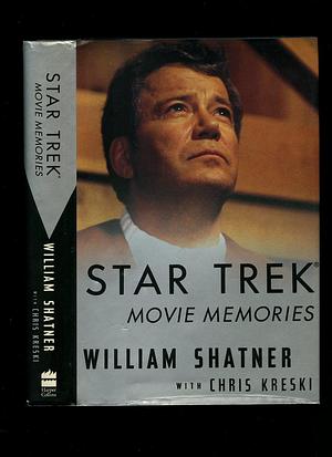 Star Trek Movie Memories by William Shatner