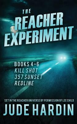 The Reacher Experiment Books 4-6 by Jude Hardin