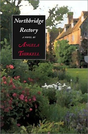 Northbridge Rectory by Angela Thirkell