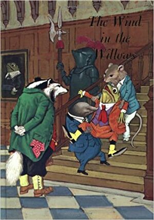 The Wind in the Willows by Kenneth Grahame