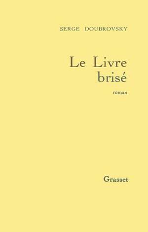 Le Livre brisé by Serge Doubrovsky